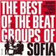 Щурците / Сребърните Гривни / Гласовете - The Best Of The Beat Groups Of Sofia / Най-Хубавото От Бийт Групите На София